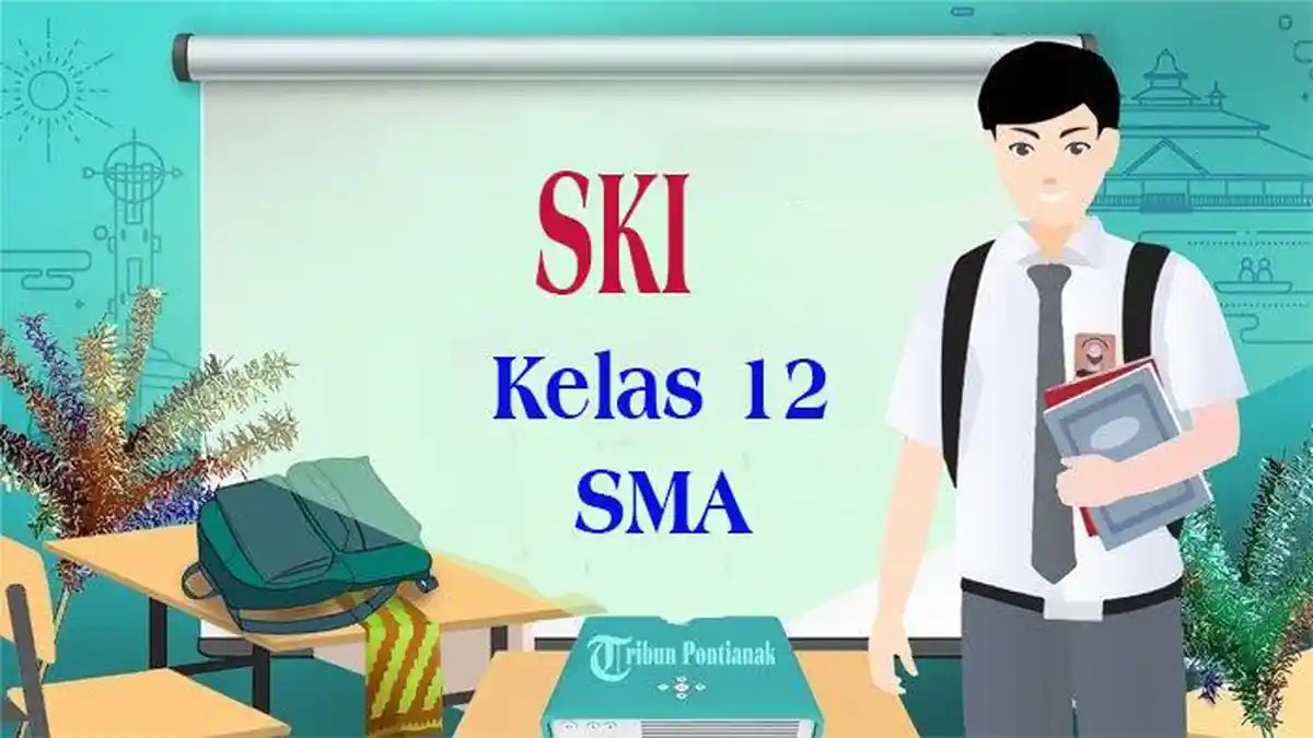 50 Materi Soal SKI Kelas 12 Semester 2 Terbaru Lengkap Kunci Jawaban