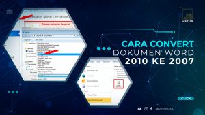 7 Cara Ubah Word 2010 ke 2007 Tanpa Ribet, Hasil Dokumen Dijamin Rapi