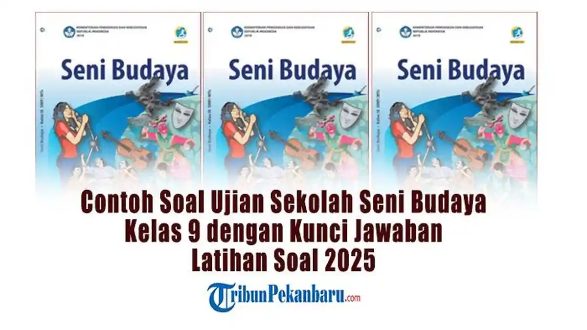 60 Soal Latihan Seni Budaya Kelas 9 Semester 2 Kurikulum Merdeka