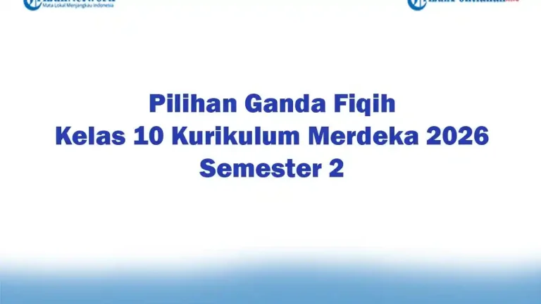 Akhirnya Terungkap! Hanapi Bani Bagikan Soal Fiqih Kelas 10 Semester 2 dan Kunci Jawaban Akhirnya Terungkap! Hanapi Bani Bagikan Soal Fiqih Kelas 10 Semester 2 dan Kunci Jawaban