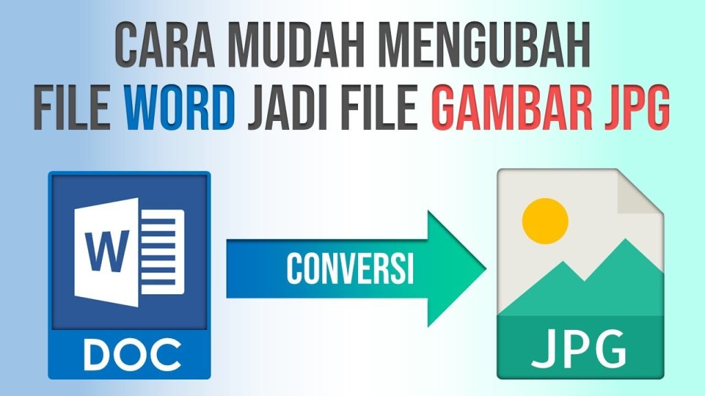 Cara Ubah Word Jadi JPG Ternyata Semudah Ini, 5 Metode Terbukti Tanpa Ribet di 2026 Cara Ubah Word Jadi JPG Ternyata Semudah Ini, 5 Metode Terbukti Tanpa Ribet di 2026