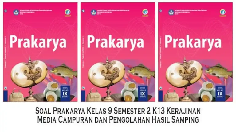 Ternyata Soal Essay Prakarya Kelas 9 Semester 2 Bersumber dari Prota Rekayasa Merdeka 2026 Ternyata Soal Essay Prakarya Kelas 9 Semester 2 Bersumber dari Prota Rekayasa Merdeka 2026